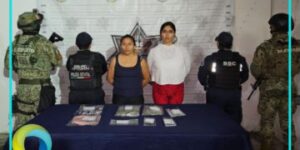 Detienen en Tulum a mujeres ligadas a célula delictiva dedicada a la extorsión, facción del grupo de Doña Leti