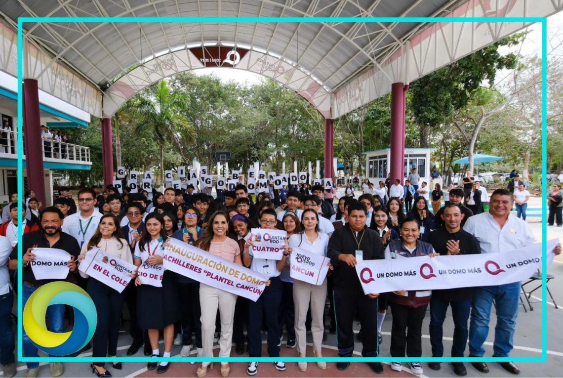 Entrega Mara Lezama nuevo domo en el Colegio de Bachilleres “Plantel Cancún Cuatro” tras 15 años de espera