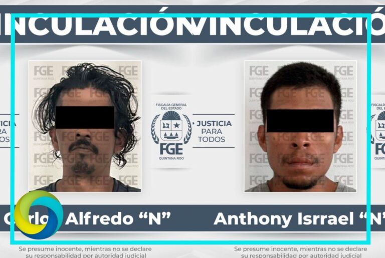 Vinculan a proceso a dos sujetos por femenicidio y homicidio en Tulum y Cancún